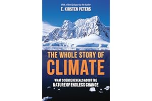 Whole Story of Climate: What Science Reveals About the Nature of Endless Change