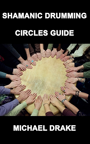 Download Shamanic Drumming Circles Guide (English Edition) PDF
