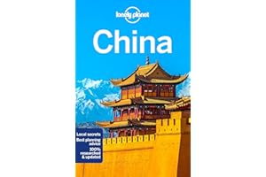 Lonely Planet China: Detailed Itineraries | Travel Like a Local | Insider Tips | Covers Beijing, Shanghai, Guangdong, and more (Travel Guide)