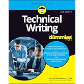 Technical Writing For Dummies (For Dummies (Computer/Tech))