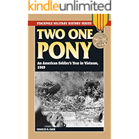 Two One Pony: An American Soldier's Year in Vietnam, 1969 (Stackpole Military History Series) book cover