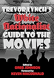 Trevor Lynch's White Nationalist Guide to the Movies