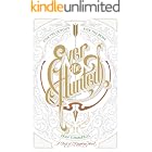 Ever the Hunted (The Clash of Kingdoms Novels Book 1)