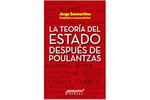La teoría del Estado después de Poulantzas: Ensayos sobre el Estado y el poder (Marxismo - Una serie con los mejores libros s