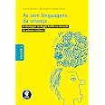 As Cem Linguagens da Criança: Volume 1: A Abordagem de Reggio Emilia na ...