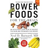 Power Foods for the Brain: An Effective 3-Step Plan to Protect Your Mind and Strengthen Your Memory