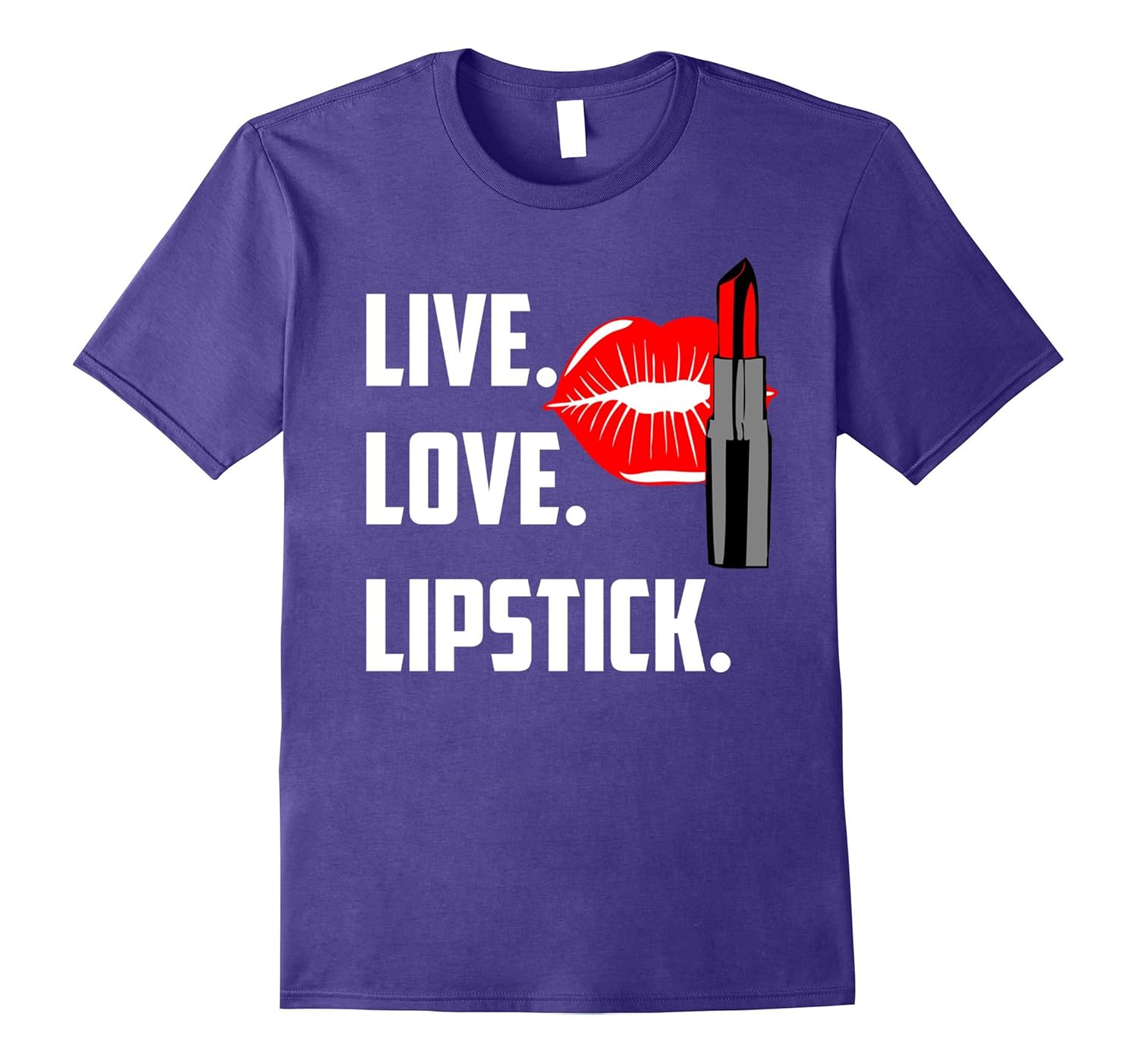 Funny Cute Makeup Live Love Lipstick Juicy Lips Tee Shirt-Art