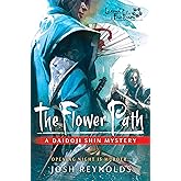 The Flower Path: Legend of the Five Rings: A Daidoji Shin Mystery
