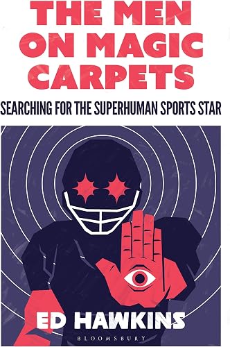 Download The Men on Magic Carpets: Searching for the Superhuman Sports Star PDF