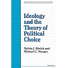 Ideology and the Theory of Political Choice (Michigan Studies In Political Analysis)