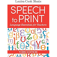 Speech to Print: Language Essentials for Teachers book cover Speech to Print: Language Essentials for Teachers book cover
