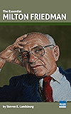 The Essential Milton Friedman (Essential Scholars Book 2)