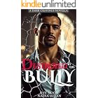 Destroyed By The Bully, Book 5: A Steamy Dark Mafia Age-Gap Romance Where Friends with Benefits Become Forever (Dark Cravings)