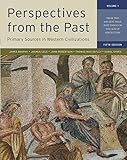 Perspectives from the Past, Vol. 1, 5th Edition: Primary Sources in Western Civilizations - From the Ancient Near East through the Age of Absolutism
