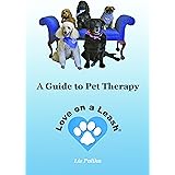 Love on a Leash: A Guide to Pet Therapy