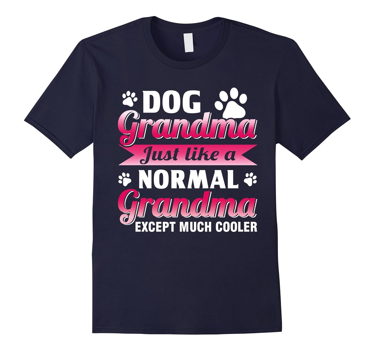 Dog Grandma Except Much Cooler Shirt Dog Grandma Tshirts-ANZ