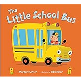 The Little School Bus (Little Vehicles, 2)