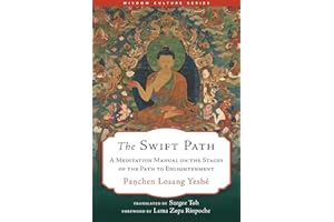 The Swift Path: A Meditation Manual on the Stages of the Path to Enlightenment