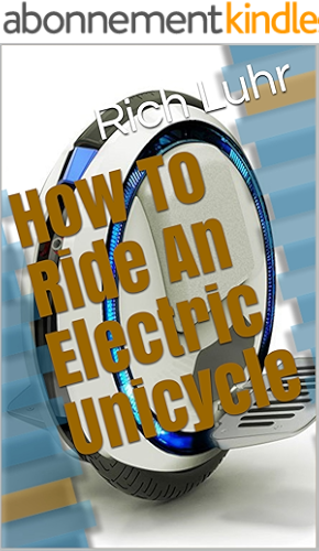 Download How To Ride An Electric Unicycle (English Edition) PDF
