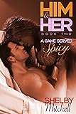 Him & Her 2 (BWWM Curvy Romance): A Game Served