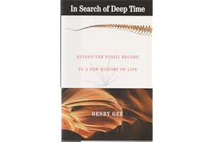 In Search of Deep Time: Beyond the Fossil Record to a New History of Life