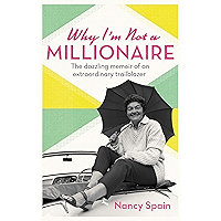 Why I'm Not A Millionaire: The dazzling memoir of an extraordinary trailblazer book cover