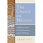 The Church on Mission: A Biblical Vision for Transformation among All People
