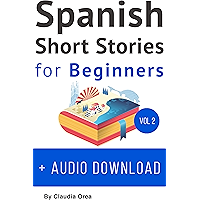 Spanish: Short Stories for Beginners + Audio Download Volume 2: Improve your reading and listening skills in Spanish… book cover