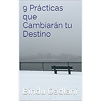 9 Prácticas que Cambiarán tu Destino