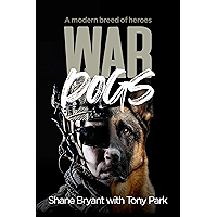 War Dogs: A modern breed of heroes book cover War Dogs: A modern breed of heroes book cover