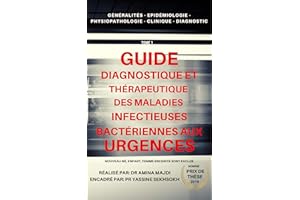 Guide diagnostique et thérapeutique des maladies infectieuses bactériennes aux urgences: Nouveau-né, enfant, femme enceinte s
