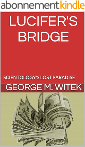 Download LUCIFER'S BRIDGE: SCIENTOLOGY'S LOST PARADISE (English Edition) PDF
