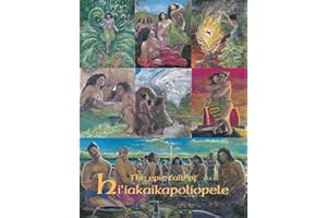 The Epic Tale of Hi‘iakaikapoliopele