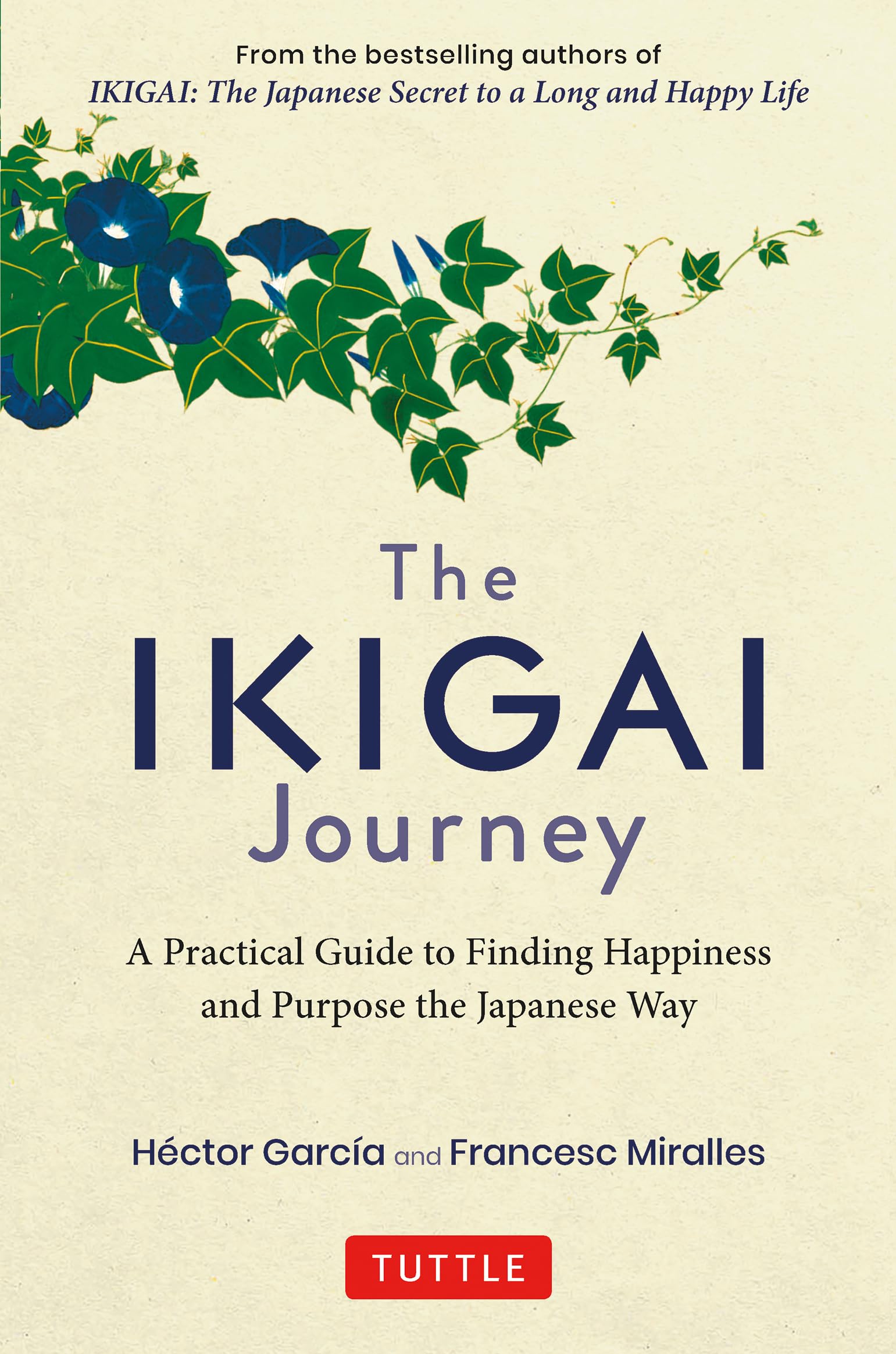 The Ikigai Journey: A Practical Guide to Finding