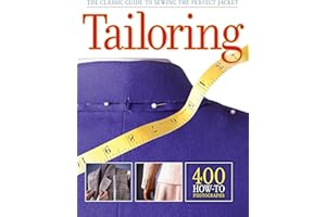 TAILORING: The Classic Guide to Sewing the Perfect Jacket - 400 How-to Photographs