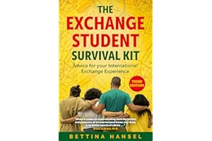 The Exchange Student Survival Kit, 3rd Edition: Advice for your International Exchange Experience