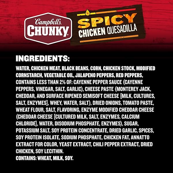 CAMPBELL’S CHUNKY SOUP, SPICY CHICKEN QUESADILLA SOUP, 18.8 OZ CAN