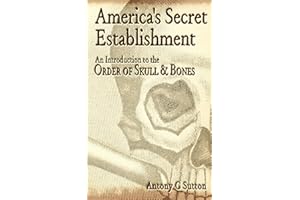 America's Secret Establishment: An Introduction to the Order of Skull & Bones
