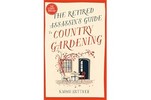 The Retired Assassin's Guide to Country Gardening: A New Zealand Paranormal Cozy Mystery