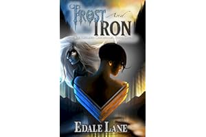 Frost and Iron: The Ashland Chronicles, Book One