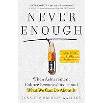 Never Enough: When Achievement Culture Becomes Toxic-and What We