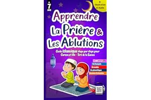 Apprendre la prière et les ablutions: Méthode progressive - Précieux guide illustré pour les enfants musulmans garçons et fil