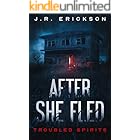 After She Fled: A Troubled Spirits Novel