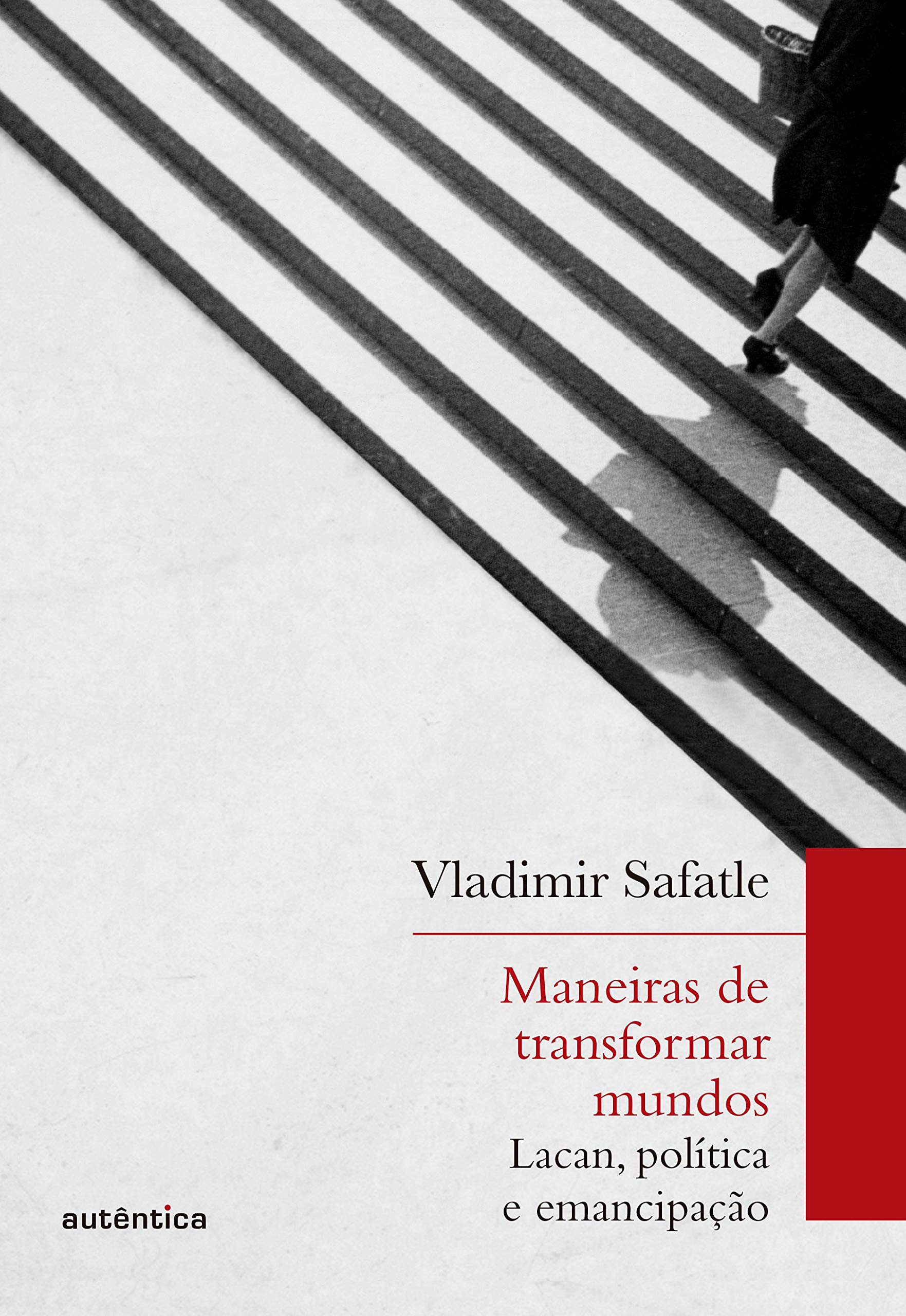 Livro 'Maneiras de transformar mundos' por Vladimir Safatle