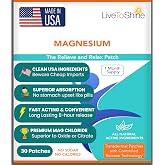 Magnesium Patches for Men and Women - Sleep Support &amp; Relaxation, Muscle Recovery, Nerve Function - USA Made - 30 Premium Fast-Acting, Slow-Release Patches - Live To Shine