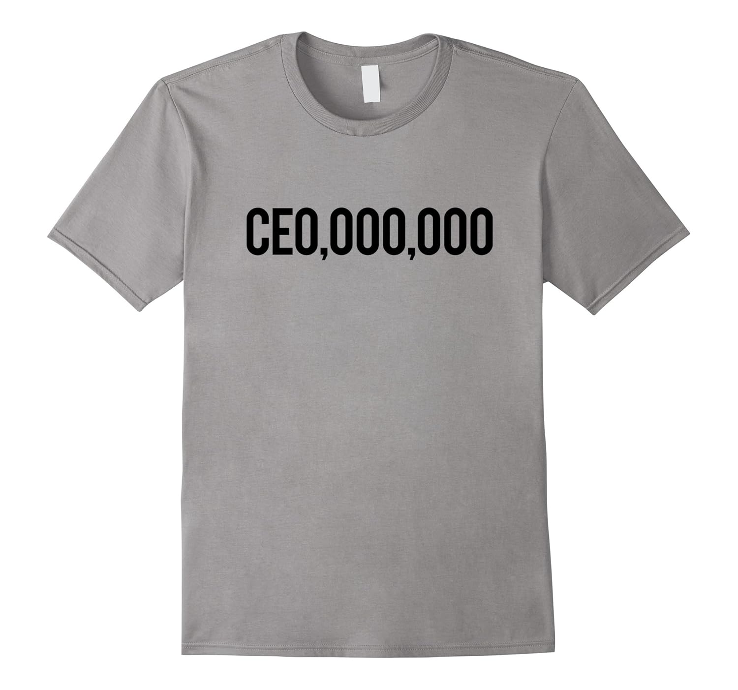 CEO Millionaire CEO,000,000 T-shirt-T-Shirt