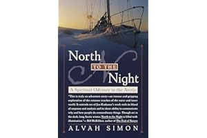 North to the Night: A Spiritual Odyssey in the Arctic