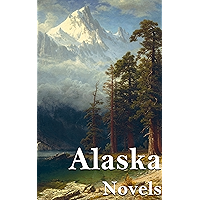 Alaska: 7 Novels book cover Alaska: 7 Novels book cover
