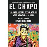 El Chapo: The Untold Story of the World's Most Infamous Drug Lord