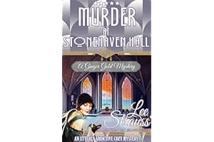 Murder at Stonehaven Hall: a 1920s cozy historical mystery (A Ginger Gold Mystery Book 29)